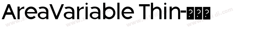 AreaVariable Thin字体转换 AreaVariable Thin字体转换